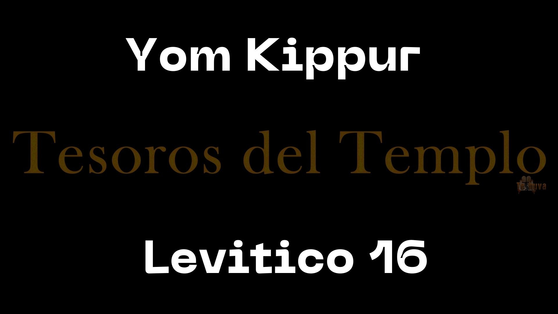 Yom Kippur y Levitico 16