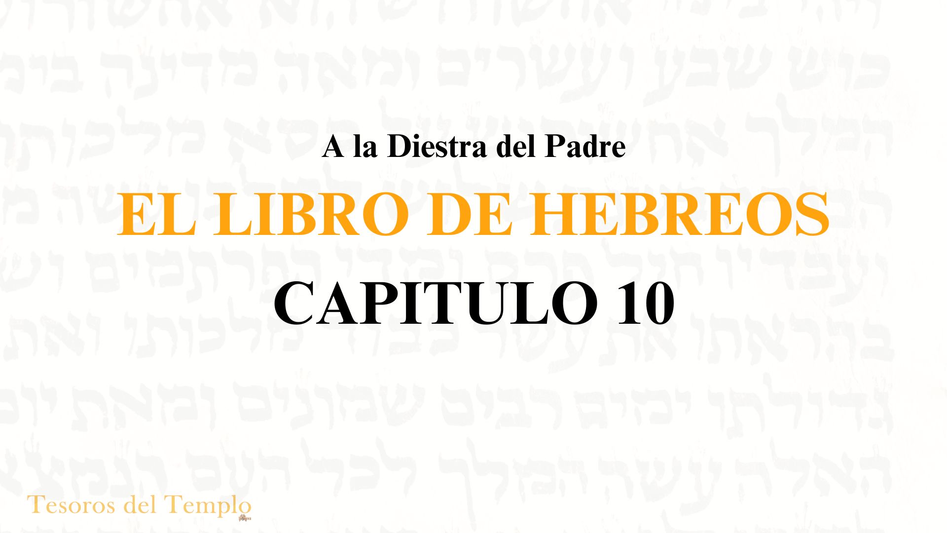El libro de Hebreo Capitulo 10